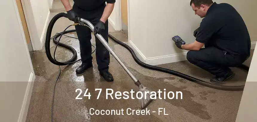  24 7 Restoration Coconut Creek - FL